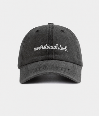 OVERSTIMULATED.
